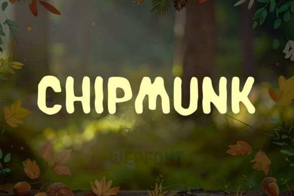 Chipmunk Font: A Natural Display Type