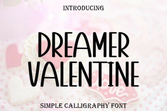 Dreamer Valentine Font