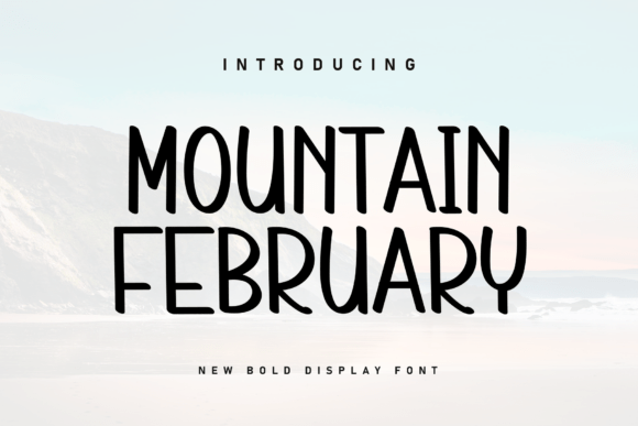 Mountain February Font