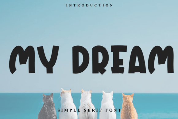 My Dream Font for Bold Branding